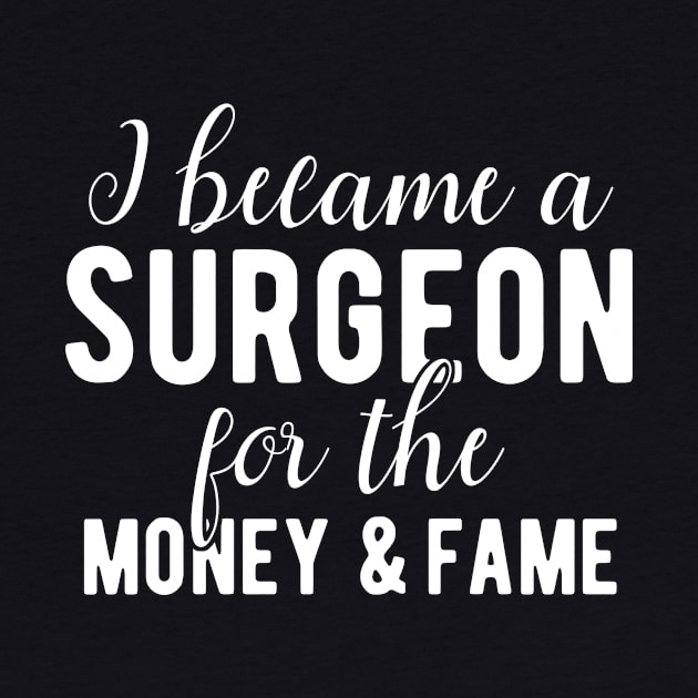 Surgeon Money and Fame Fun by BlueTodyArt